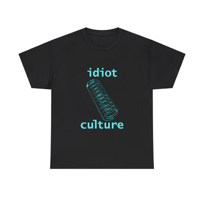 IDIOT CULTURE Unisex T-Shirt