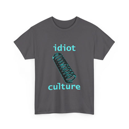 IDIOT CULTURE Unisex T-Shirt