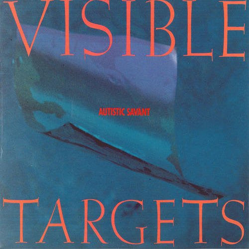 THE VISIBLE TARGETS-Autisistic Savant 12" Vinyl EP  AUTOGRAPHED!!!