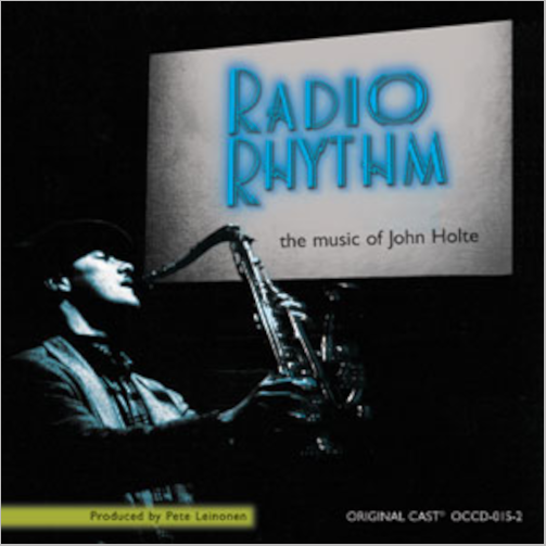 JOHN HOLTE-Radio Rhythm: The Music of John Holte Double CD