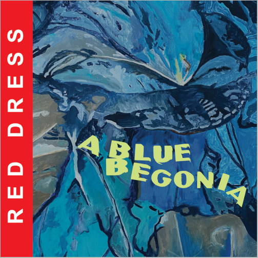 RED DRESS-A Blue Begonia CD