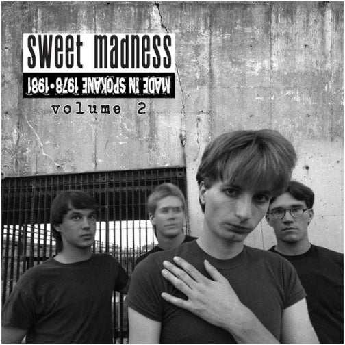 SWEET MADNESS-Made In Spokane 112978-1981 Volume Two  12" Vinyl LP